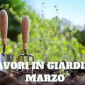 lavori in giardino a marzo